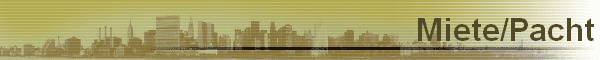 Miete/Pacht Miete/Pacht